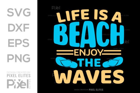 Download Life is a Beach Enjoy the Waves SVG File - Premium Resources